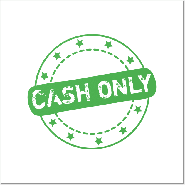 Cash Only Stamp Icon Wall Art by Designso